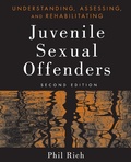 Cover: Understanding, Assessing, and Rehabilitating Juvenile Sexual Offenders - Wiley