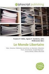 Abbildung von: Le Monde Libertaire - Alphascript Publishing