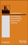 Cover: Guidelines for Developing Quantitative Safety Risk Criteria - Wiley-AIChE