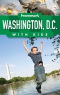 Cover: Frommer's Washington D.C. with Kids - Wiley
