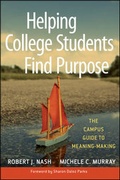 Cover: Helping College Students Find Purpose - Jossey-Bass