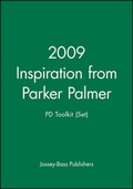 Cover: 2009 Inspiration from Parker Palmer: PD Toolkit (Set) - Jossey-Bass