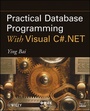 Cover: Practical Database Programming With Visual C#.NET - Wiley-IEEE Press