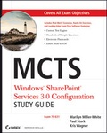 Cover: MCTS Windows SharePoint Services 3.0 Configuration Study Guide - Sybex