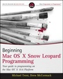 Cover: Beginning Mac OS X Snow Leopard Programming - Wrox Press
