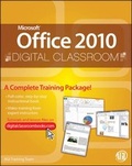 Cover: Office 2010 Digital Classroom - Wiley