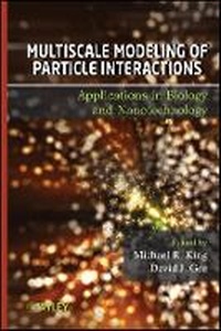 Enlarge image Cover: Multiscale Modeling of Particle Interactions - Applications in Biology and Nanotechnology - Wiley