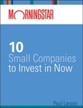 Cover: Morningstar's 10 Small Companies to Invest in Now - Wiley