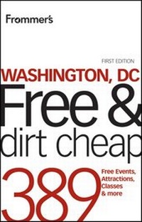 Abbildung von: Frommer's Washington, DC Free and Dirt Cheap - Wiley