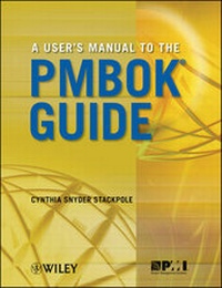 Enlarge image Cover: A User's Manual to the PMBOK Guide - Wiley