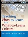 Cover: Teaching How to Learn in a What-to-Learn Culture - Jossey-Bass