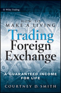 Enlarge image Cover: How to Make a Living Trading Foreign Exchange - Wiley