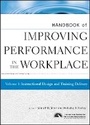 Cover: Handbook of Improving Performance in the Workplace , Volume One: Instructional Design and Training De livery - Wiley