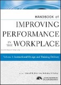 Enlarge image Cover: Handbook of Improving Performance in the Workplace , Volume One: Instructional Design and Training De livery - Wiley