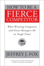 Cover: How to Be a Fierce Competitor - Jossey-Bass