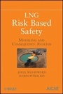 Cover: LNG Risk Based Safety - Modeling and Consequence alysis - Wiley