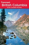 Cover: Frommer's British Columbia and the Canadian Rockies - Wiley