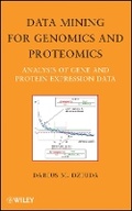 Cover: Data Mining for Genomics and Proteomics - Analysis of Gene and Protein Expression Data - Wiley