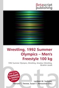 Cover: Wrestling, 1992 Summer Olympics - Men's Freestyle 100 Kg - Betascript Publishing