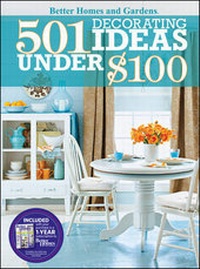 Abbildung von: 501 Decorating Ideas Under $100: Better Homes and Gardens - Wiley