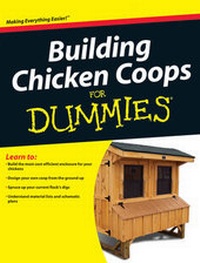 Enlarge image Cover: Building Chicken Coops For Dummies - Wiley