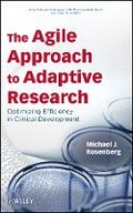 Cover: The Agile Approach to Adaptive Research - g Efficiency in Clinical Development - Wiley