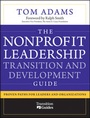 Cover: The Nonprofit Leadership Transition and Development Guide - Jossey-Bass