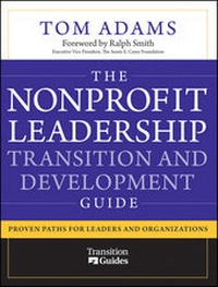 Enlarge image Cover: The Nonprofit Leadership Transition and Development Guide - Jossey-Bass