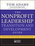 Cover: The Nonprofit Leadership Transition and Development Guide - Jossey-Bass
