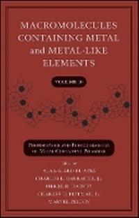 Enlarge image Cover: Macromolecules Containing Metal and Metal-Like ments, Volume 10: Photophysics and Photochemistry of Metal-Containing Polymers - Wiley