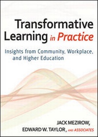 Enlarge image Cover: Transformative Learning in Practice - Jossey-Bass