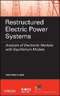 Cover: Restructured Electric Power Systems - Analysis of lectricity Markets with Equilibrium Models - Wiley