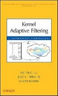 Enlarge image Cover: Kernel Adaptive Filtering - A Comprehensive Introduction - Wiley