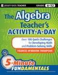 Cover: The Algebra Teacher's Activity-a-Day, Grades 6-12 - Jossey-Bass