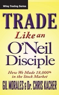 Cover: Trade Like an O'Neil Disciple - Wiley