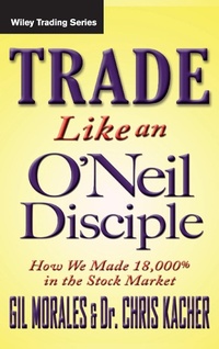 Enlarge image Cover: Trade Like an O'Neil Disciple - Wiley