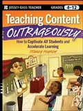 Cover: Teaching Content Outrageously - Jossey-Bass