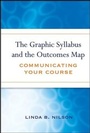 Cover: The Graphic Syllabus and the Outcomes Map - Jossey-Bass