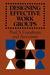 Enlarge image Cover: Designing Effective Work Groups - Jossey-Bass