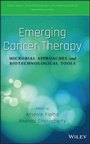 Cover: Emerging Cancer Therapy - Microbial Approaches and Biotechnological Tools - Wiley
