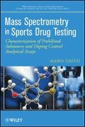 Cover: Mass Spectrometry in Sports Drug Testing - Characterization of Prohibited Structures and Doping Control Analytical Assays - Wiley