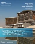 Cover: Mastering Autodesk Revit Architecture 2011 - Wiley