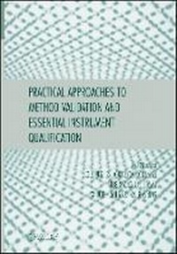 Enlarge image Cover: Practical Approaches to Method Validation and Essential Instrument Qualification - Wiley