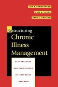 Cover: Restructuring Chronic Illness Management - Jossey-Bass