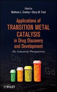 Abbildung von: Applications of Transition Metal Catalysis in Drug Discovery and Development - Wiley