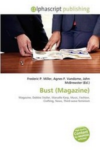 Bild: Bust (Magazine) - Alphascript Publishing