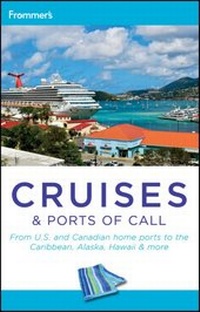 Abbildung von: Frommer's Cruises and Ports of Call - Wiley