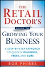 Cover: The Retail Doctor's Guide to Growing Your Business - Wiley