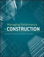 Cover: Managing Performance in Construction - Wiley