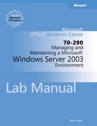 Abbildung von: Managing and Maintaining a Microsoft Windows Serv er 2003 Environment (70-290) Lab Manual - Wiley